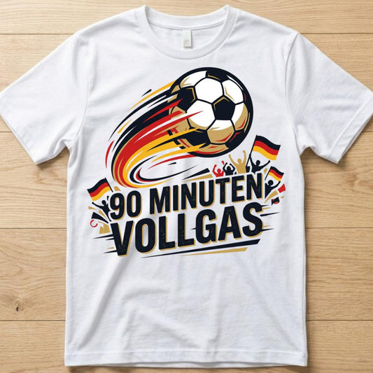 90 Minuten Vollgas WM 2026 T-Shirt weiß Mockup