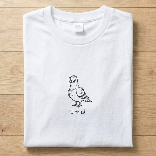 I Tried - Creatures T-Shirt Unisex