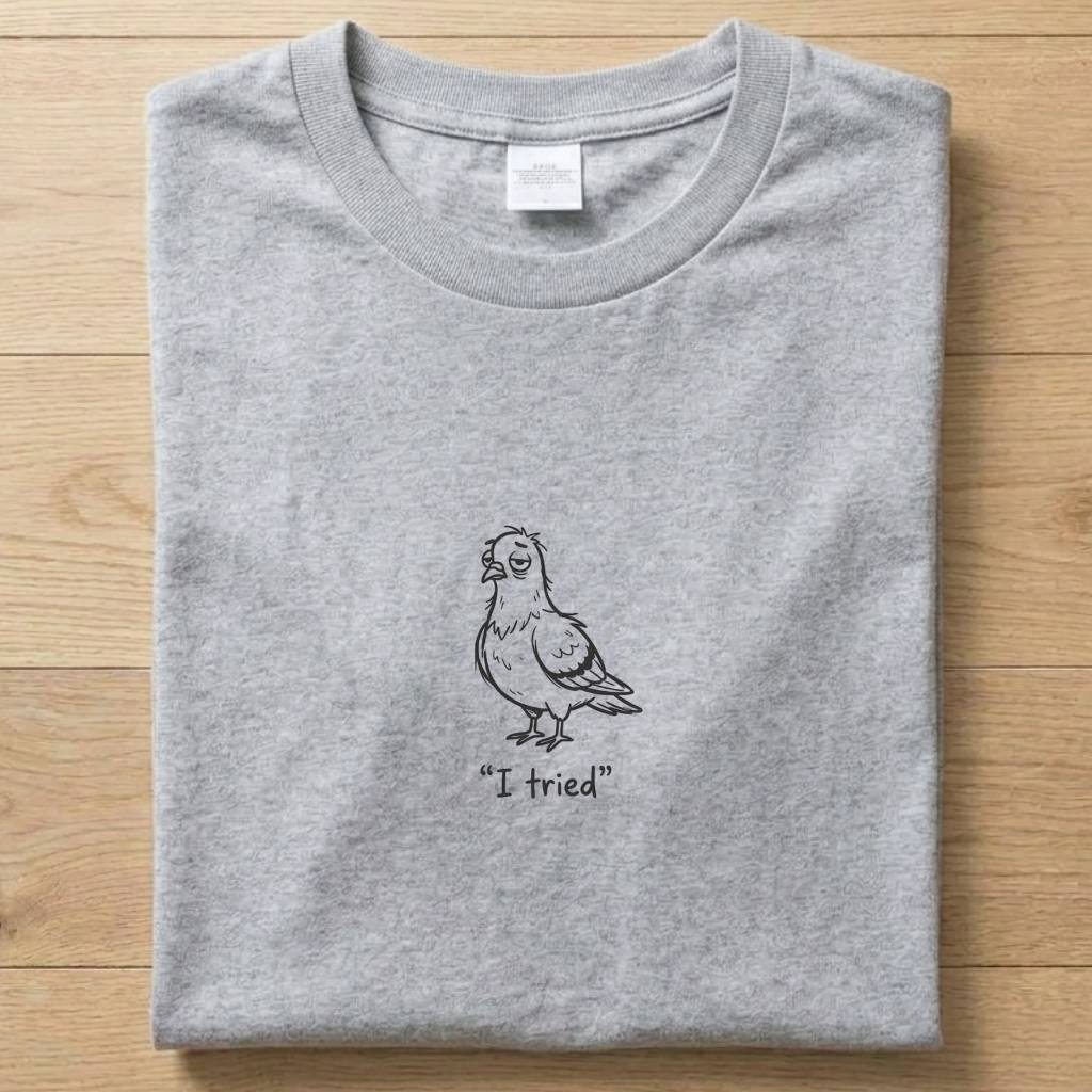 I Tried - Creatures T-Shirt Unisex