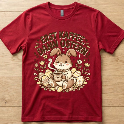Kaffee Ostern - Ostern T-Shirt Unisex