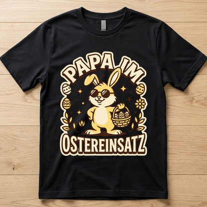 Papaeinsatz - Ostern T-Shirt Unisex