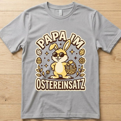 Papaeinsatz - Ostern T-Shirt Unisex