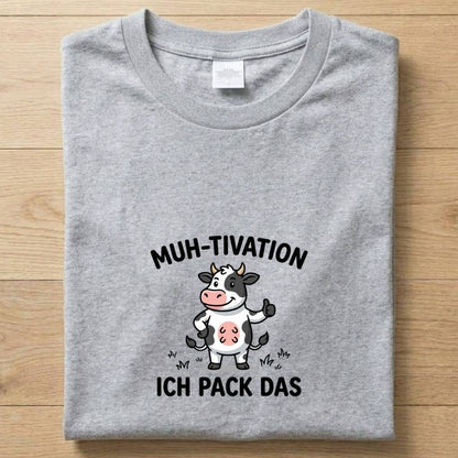 MUH-TIVATION - Gute Laune T-Shirt Unisex