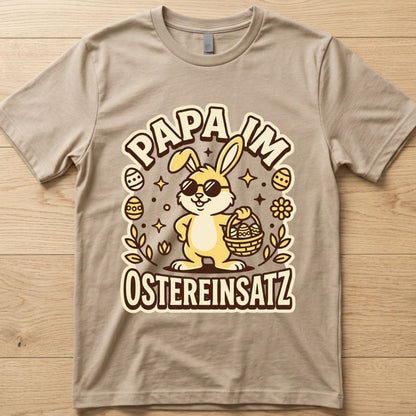 Papaeinsatz - Ostern T-Shirt Unisex
