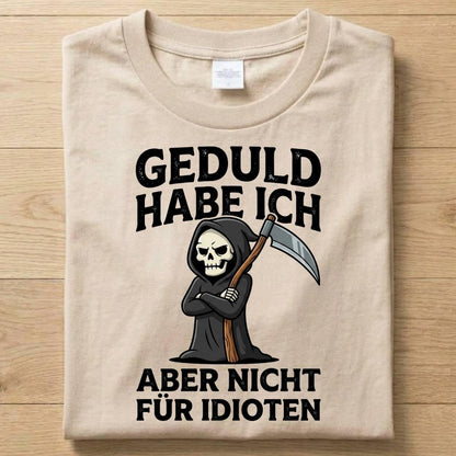 Geduld - Gute Laune T-Shirt Unisex