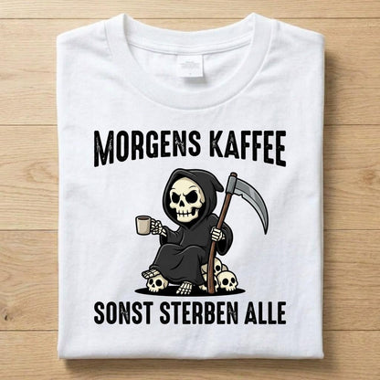 Morgens Kaffee - Gute Laune T-Shirt Unisex