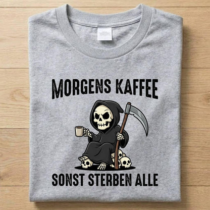 Morgens Kaffee - Gute Laune T-Shirt Unisex