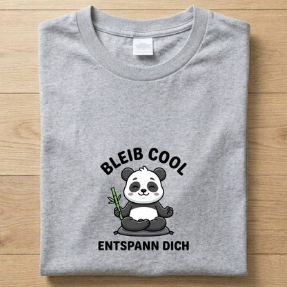 Bleib Cool - Gute Laune T-Shirt Unisex