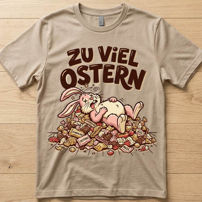 Zu Viel - Ostern T-Shirt Unisex