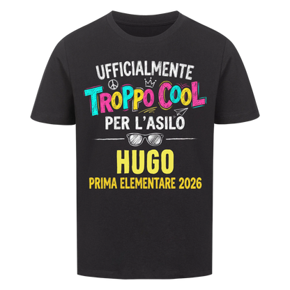 Troppo Cool - Maglietta per bambini per il primo giorno di scuola