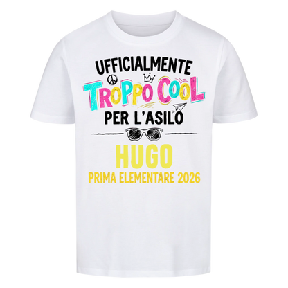 Troppo Cool - Maglietta per bambini per il primo giorno di scuola