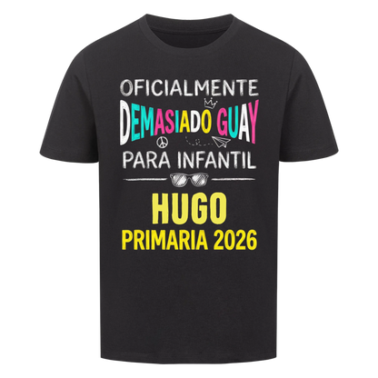 Demasiado Guay - Camiseta infantil para el primer día de clases