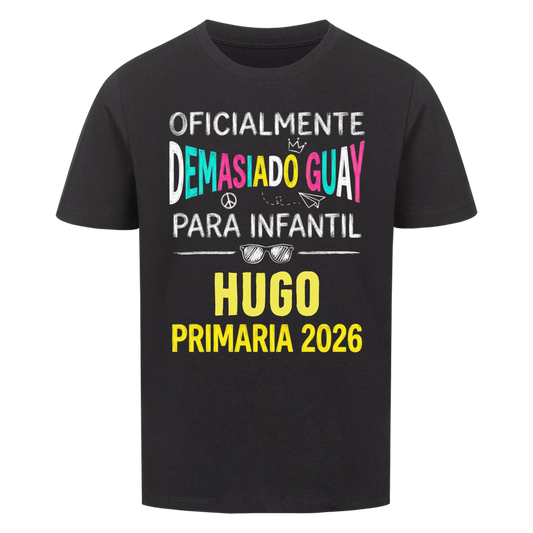 Demasiado Guay - Camiseta infantil para el primer día de clases