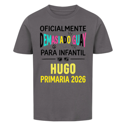 Demasiado Guay - Camiseta infantil para el primer día de clases