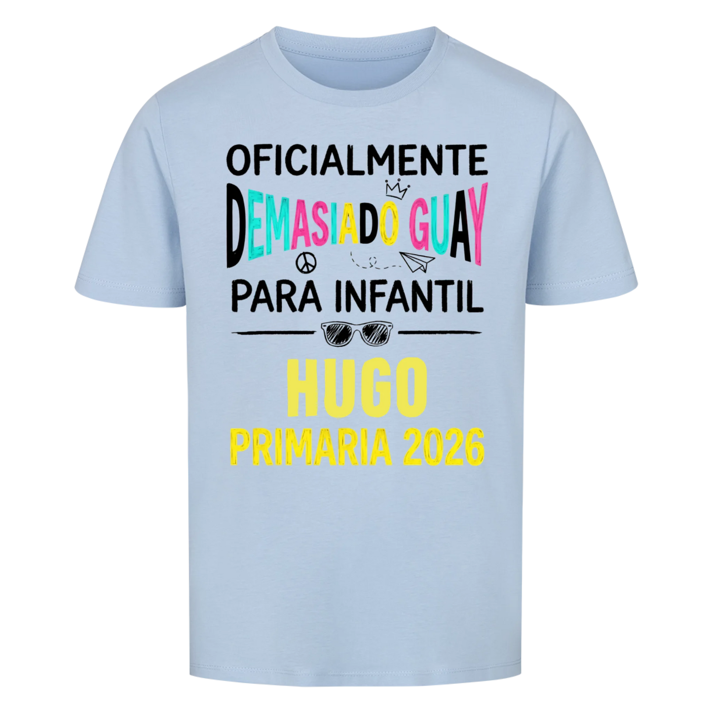 Demasiado Guay - Camiseta infantil para el primer día de clases