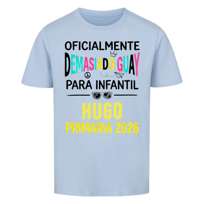 Demasiado Guay - Camiseta infantil para el primer día de clases