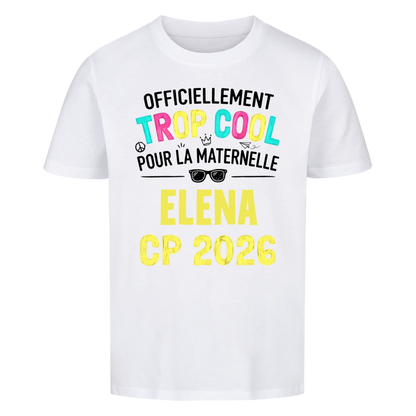 Trop Cool - T-shirt pour enfants pour la rentrée scolaire