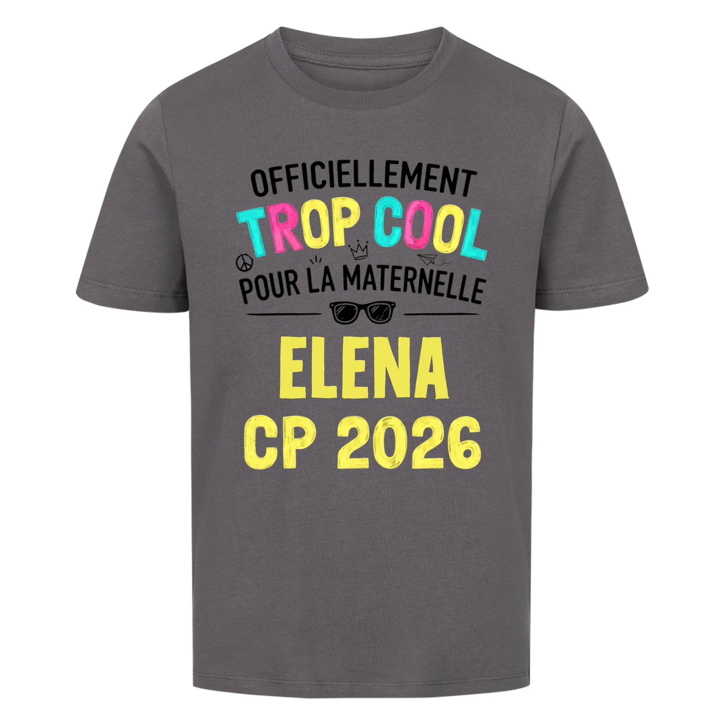 Trop Cool - T-shirt pour enfants pour la rentrée scolaire