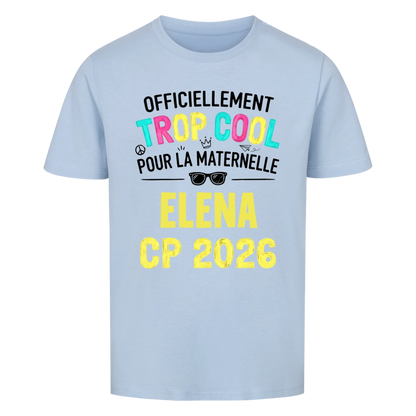 Trop Cool - T-shirt pour enfants pour la rentrée scolaire