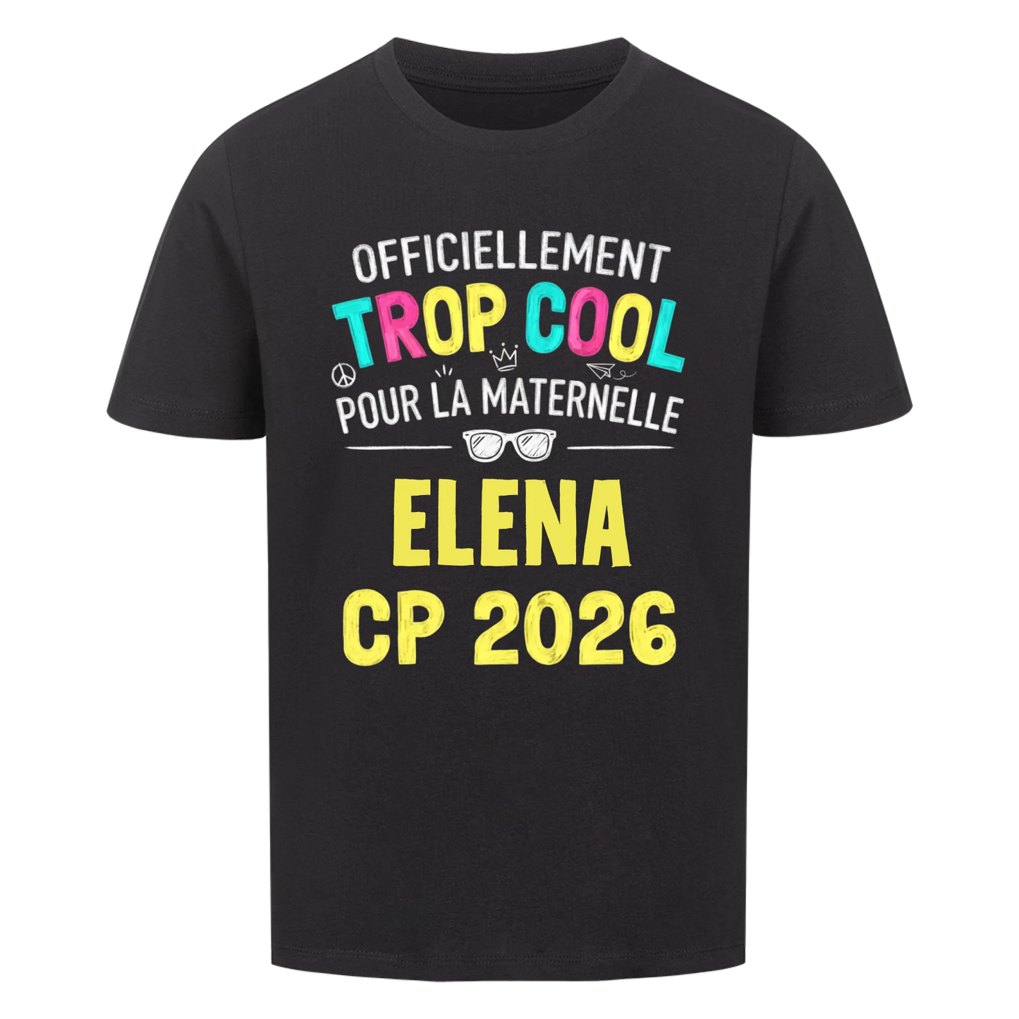 Trop Cool - T-shirt pour enfants pour la rentrée scolaire