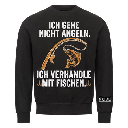Ich verhandle mit Fischen - Lustiges Geschenk für Männer, Ehemann, Papa, Opa & Angler - Personalisiertes Shirt