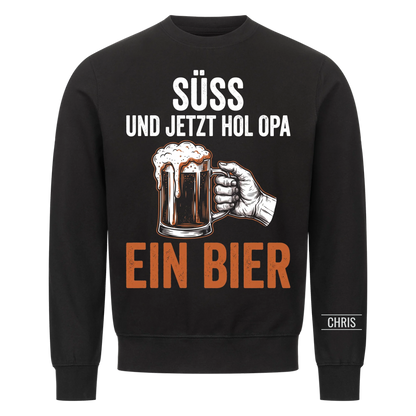 Süß Und jetzt hol Opa ein Bier - Lustiges Geschenk für Opa, Opi & Großvater - Personalisiertes Shirt