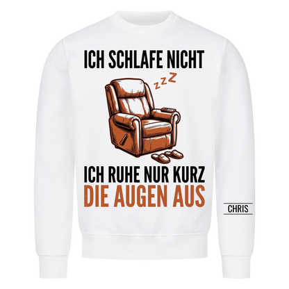 Ich schlafe nicht Ich ruhe nur kurz die Augen aus - Lustiges Geschenk für Männer, Ehemann, Papa & Opa - Personalisiertes Shirt