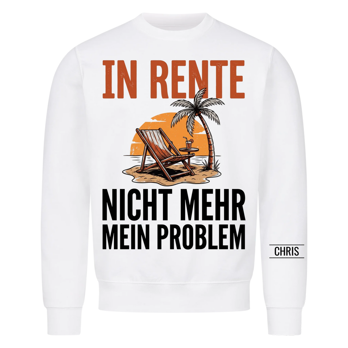 In Rente Nicht mehr mein Problem - Lustiges Geschenk zur Rente für Männer, Papa & Opa - Personalisiertes Shirt