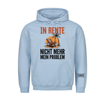 In Rente Nicht mehr mein Problem - Lustiges Geschenk zur Rente für Männer, Papa & Opa - Personalisiertes Shirt