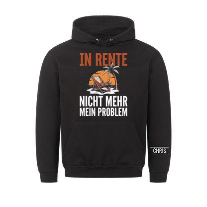 In Rente Nicht mehr mein Problem - Lustiges Geschenk zur Rente für Männer, Papa & Opa - Personalisiertes Shirt