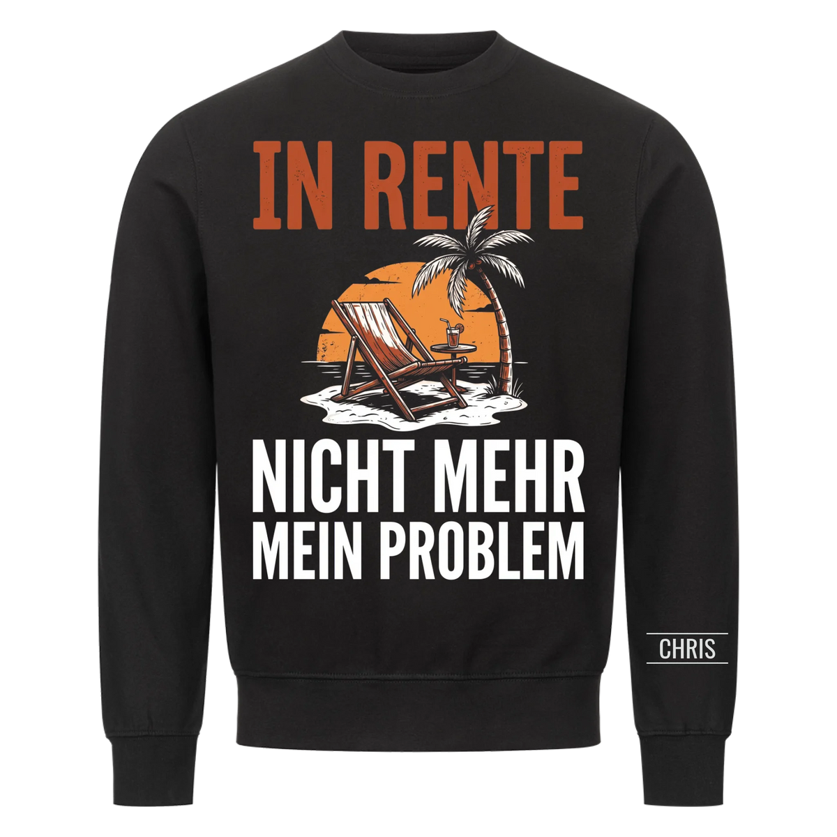 In Rente Nicht mehr mein Problem - Lustiges Geschenk zur Rente für Männer, Papa & Opa - Personalisiertes Shirt