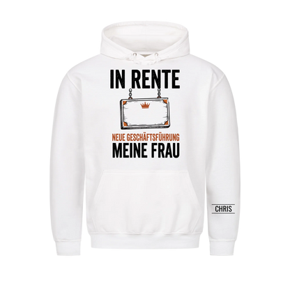 In Rente Neue Geschäftsführung Meine Frau - Lustiges Geschenk zur Rente für Männer, Ehemann & Papa - Personalisiertes Shirt