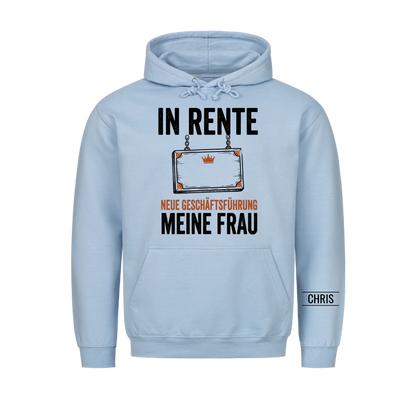 In Rente Neue Geschäftsführung Meine Frau - Lustiges Geschenk zur Rente für Männer, Ehemann & Papa - Personalisiertes Shirt
