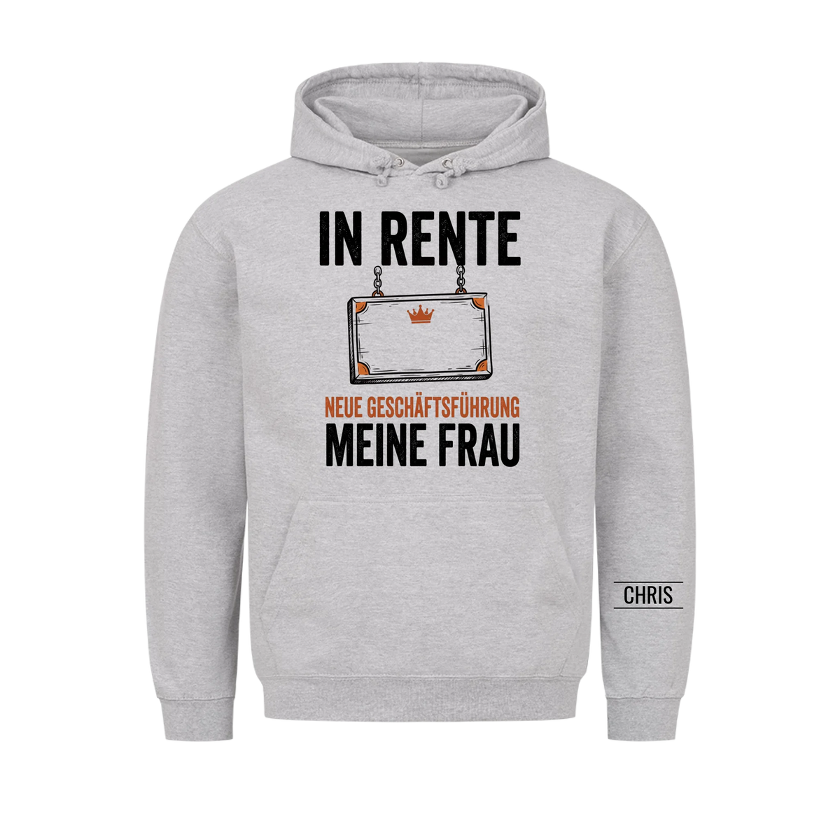 In Rente Neue Geschäftsführung Meine Frau - Lustiges Geschenk zur Rente für Männer, Ehemann & Papa - Personalisiertes Shirt