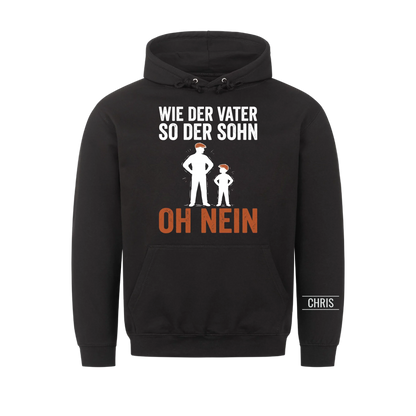 Wie der Vater so der Sohn Oh nein - Lustiges Geschenk für Papa, Ehemann & Männer - Personalisiertes Shirt