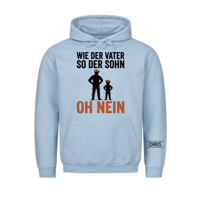 Wie der Vater so der Sohn Oh nein - Lustiges Geschenk für Papa, Ehemann & Männer - Personalisiertes Shirt