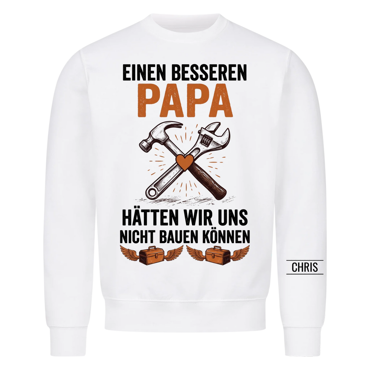 Einen besseren Papa hätten wir uns nicht bauen können - Lustiges Geschenk für Papa, Ehemann & Männer - Personalisiertes Shirt