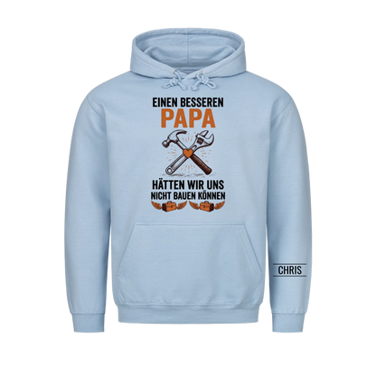 Einen besseren Papa hätten wir uns nicht bauen können - Lustiges Geschenk für Papa, Ehemann & Männer - Personalisiertes Shirt