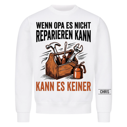 Wenn Opa es nicht reparieren kann kann es keiner - Lustiges Geschenk für Opa, Opi & Großvater - Personalisiertes Shirt
