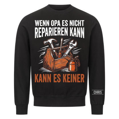 Wenn Opa es nicht reparieren kann kann es keiner - Lustiges Geschenk für Opa, Opi & Großvater - Personalisiertes Shirt
