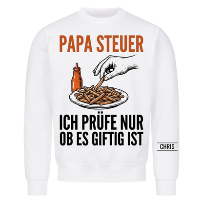 Papa Steuer Ich prüfe nur ob es giftig ist - Lustiges Geschenk für Papa, Ehemann & Männer - Personalisiertes Shirt