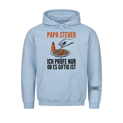 Papa Steuer Ich prüfe nur ob es giftig ist - Lustiges Geschenk für Papa, Ehemann & Männer - Personalisiertes Shirt