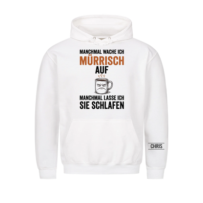 Manchmal wache ich mürrisch auf Manchmal lasse ich sie schlafen - Lustiges Geschenk für Ehemann, Männer & Papa - Personalisiertes Shirt