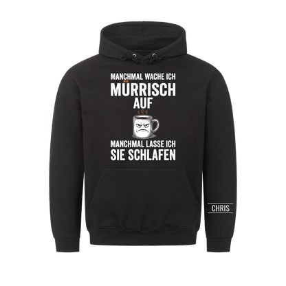 Manchmal wache ich mürrisch auf Manchmal lasse ich sie schlafen - Lustiges Geschenk für Ehemann, Männer & Papa - Personalisiertes Shirt
