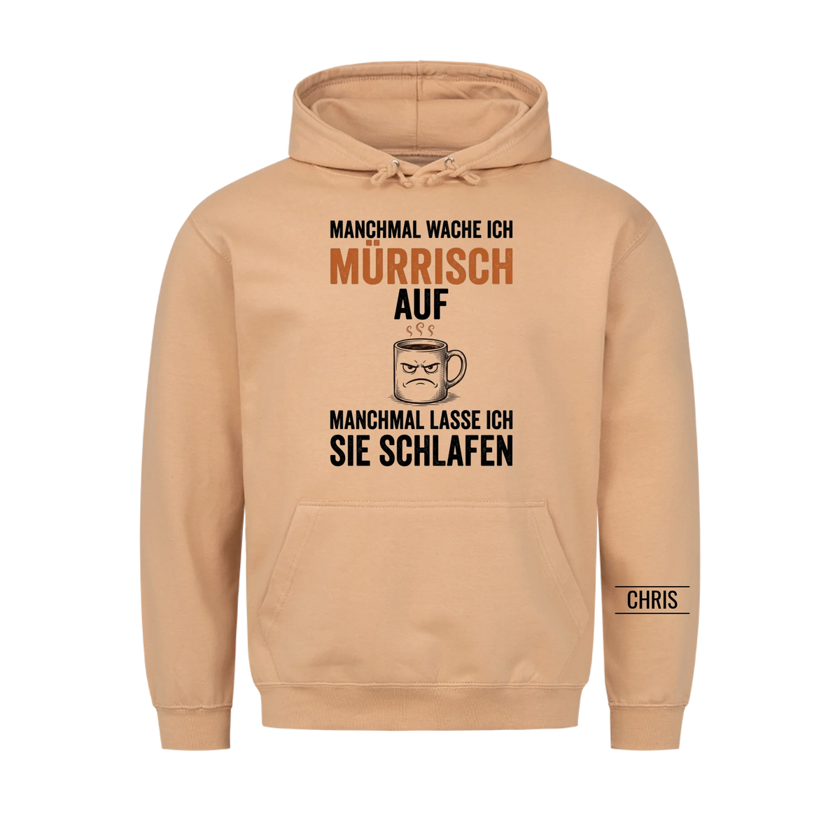 Manchmal wache ich mürrisch auf Manchmal lasse ich sie schlafen - Lustiges Geschenk für Ehemann, Männer & Papa - Personalisiertes Shirt