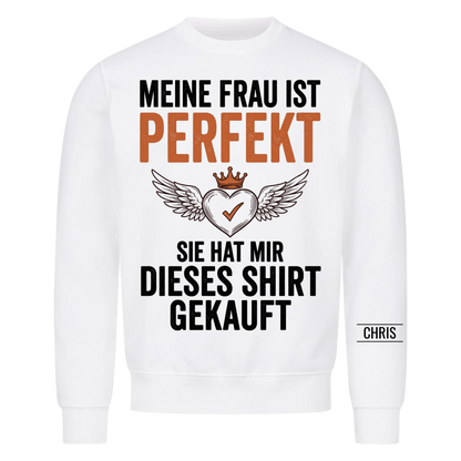 Meine Frau ist perfekt Sie hat mir dieses Shirt gekauft - Lustiges Geschenk für Ehemann, Männer & Papa - Personalisiertes Shirt