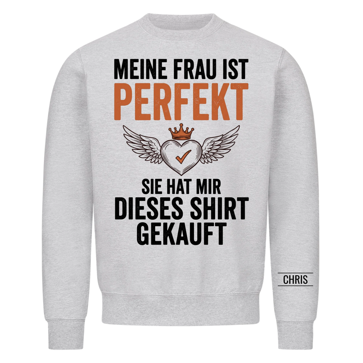 Meine Frau ist perfekt Sie hat mir dieses Shirt gekauft - Lustiges Geschenk für Ehemann, Männer & Papa - Personalisiertes Shirt
