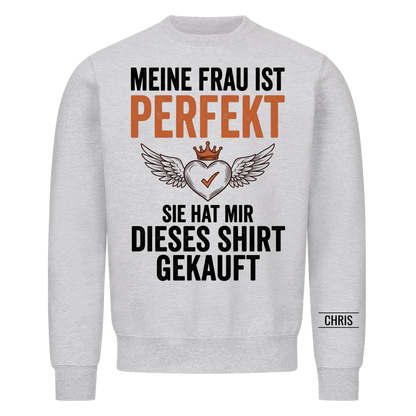 Meine Frau ist perfekt Sie hat mir dieses Shirt gekauft - Lustiges Geschenk für Ehemann, Männer & Papa - Personalisiertes Shirt