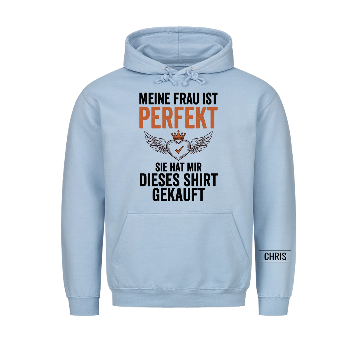 Meine Frau ist perfekt Sie hat mir dieses Shirt gekauft - Lustiges Geschenk für Ehemann, Männer & Papa - Personalisiertes Shirt