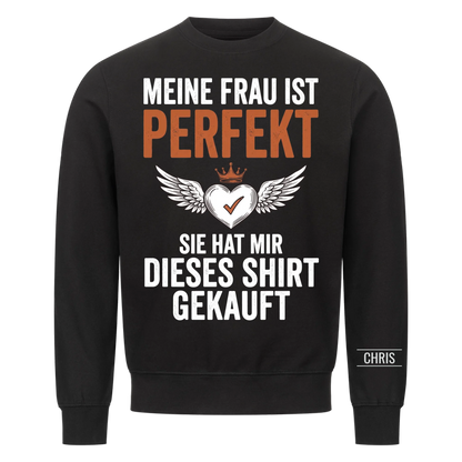 Meine Frau ist perfekt Sie hat mir dieses Shirt gekauft - Lustiges Geschenk für Ehemann, Männer & Papa - Personalisiertes Shirt
